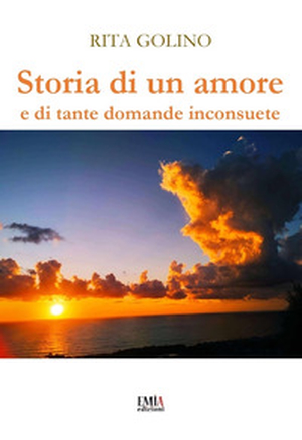 Storia di un amore e di tante domande inconsuete - Librerie.coop Storia di un amore e di tante domande inconsuete - Librerie.coop