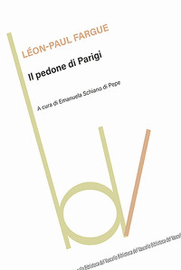 Il pedone di Parigi - Librerie.coop Il pedone di Parigi - Librerie.coop