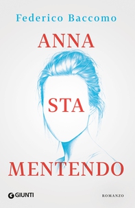 Anna sta mentendo - Librerie.coop