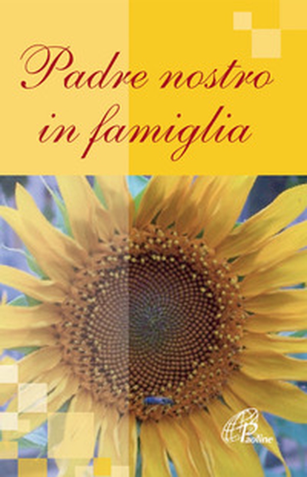 Padre nostro in famiglia - Librerie.coop Padre nostro in famiglia - Librerie.coop