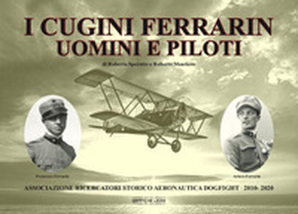 I cugini Ferrarin. Uomini e piloti - Librerie.coop I cugini Ferrarin. Uomini e piloti - Librerie.coop