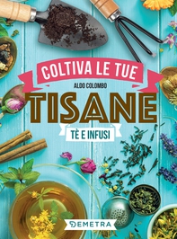Coltiva le tue tisane - Librerie.coop Coltiva le tue tisane - Librerie.coop