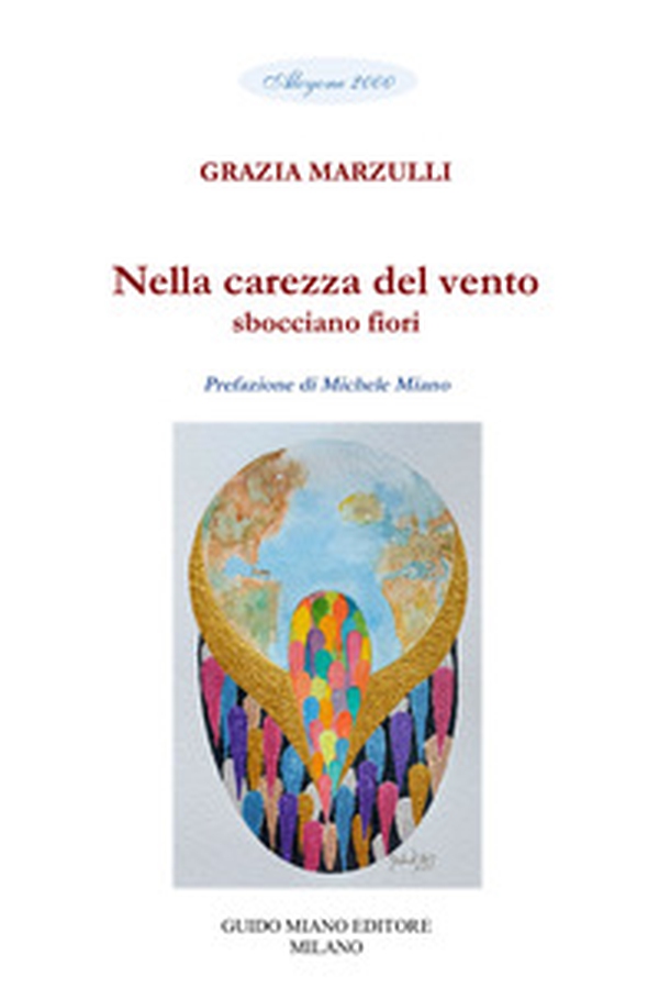 Nella carezza del vento sbocciano fiori - Librerie.coop Nella carezza del vento sbocciano fiori - Librerie.coop