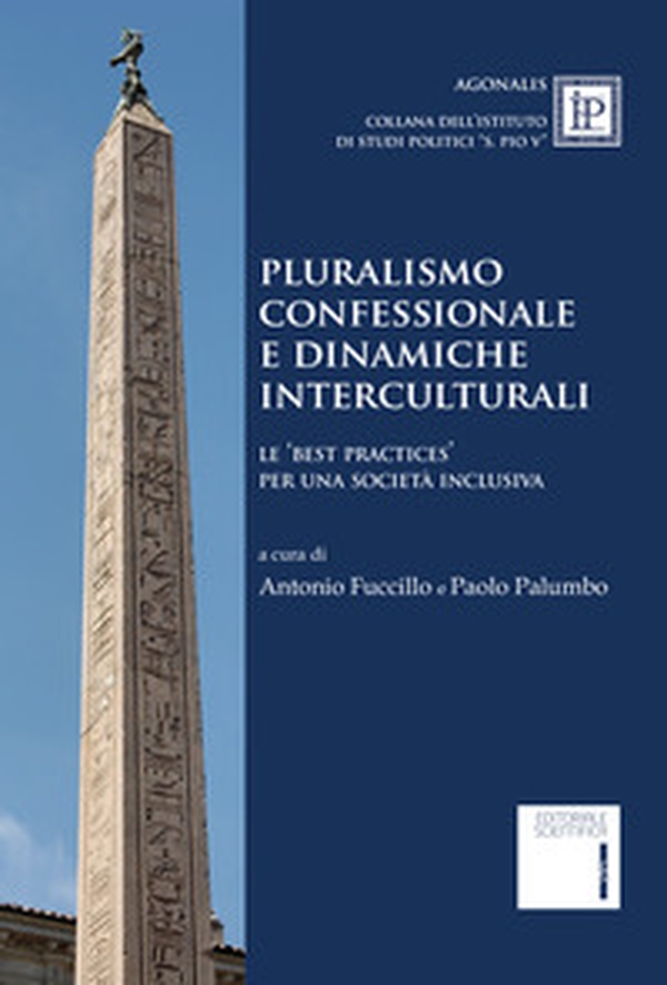 Pluralismo confessionale e dinamiche interculturali. Le best practices per una società inclusiva - Librerie.coop Pluralismo confessionale e dinamiche interculturali. Le best practices per una società inclusiva - Librerie.coop