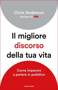 Il migliore discorso della tua vita - Librerie.coop Il migliore discorso della tua vita - Librerie.coop