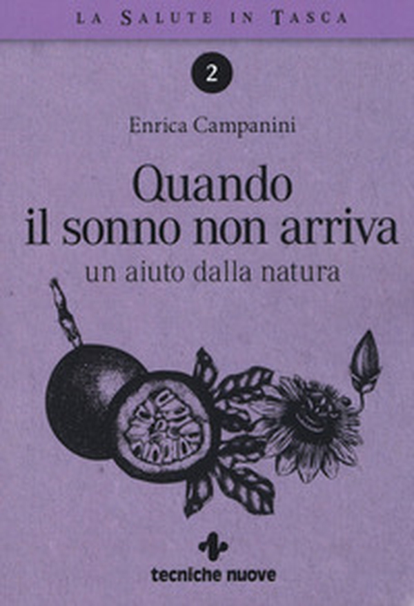 Quando il sonno non arriva. Un aiuto dalla natura - Librerie.coop Quando il sonno non arriva. Un aiuto dalla natura - Librerie.coop