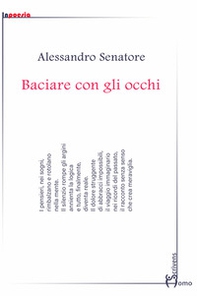 Baciare con gli occhi - Librerie.coop Baciare con gli occhi - Librerie.coop