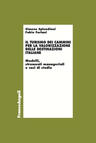 Il Turismo dei Cammini per la valorizzazione delle destinazioni italiane - Librerie.coop