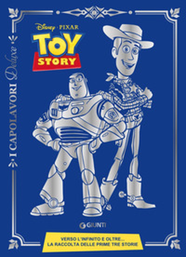 Toy Story 1-2-3. Ediz. deluxe - Librerie.coop Toy Story 1-2-3. Ediz. deluxe - Librerie.coop