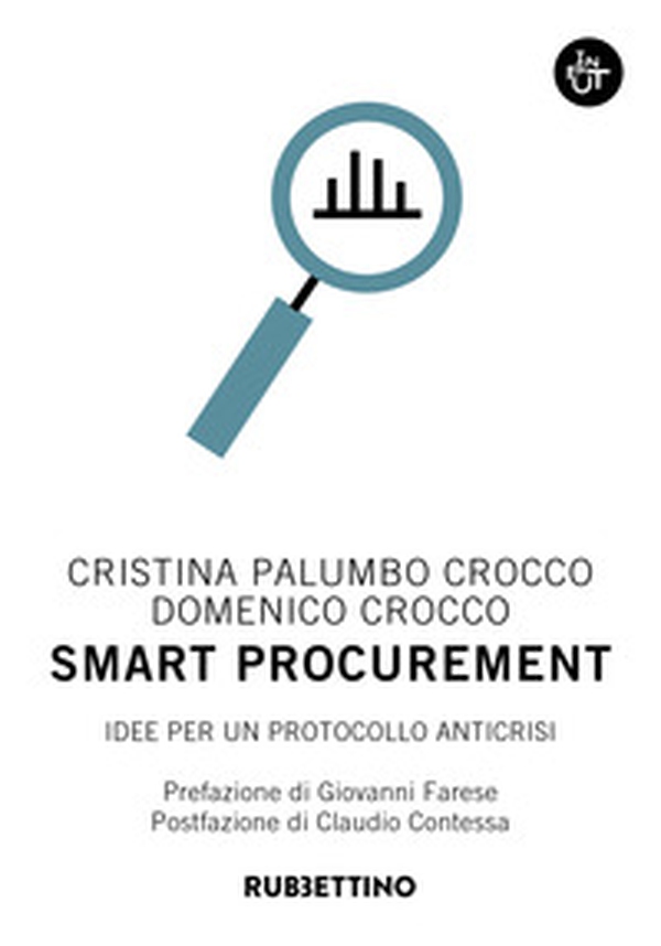 Smart procurement. Idee per un protocollo anticrisi - Librerie.coop Smart procurement. Idee per un protocollo anticrisi - Librerie.coop