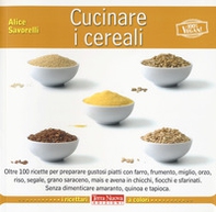 Cucinare i cereali - Librerie.coop
