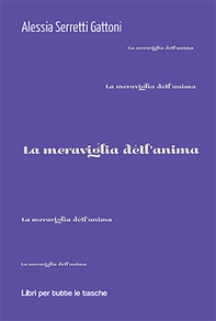 La meraviglia dell'anima - Librerie.coop La meraviglia dell'anima - Librerie.coop