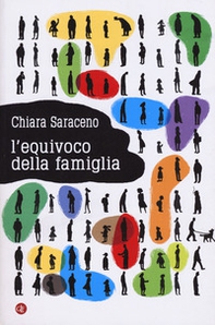 L'equivoco della famiglia - Librerie.coop