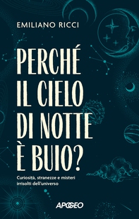 Perché il cielo di notte è buio? - Librerie.coop