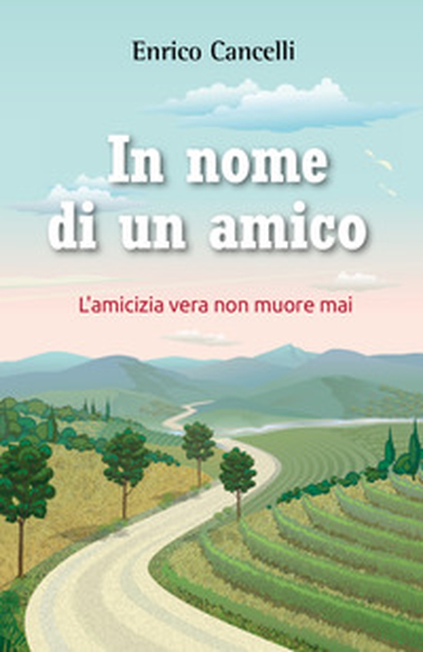 In nome di un amico - Librerie.coop In nome di un amico - Librerie.coop