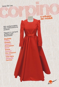 Corpino e sviluppo dei modelli. Dal cartamodello alla realizzazione pratica - Librerie.coop