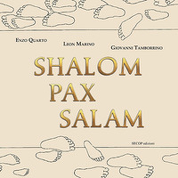 Shalom pax salam. Ediz. italiana, araba, inglese ed ebraica - Librerie.coop