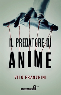 Il predatore di anime - Librerie.coop Il predatore di anime - Librerie.coop