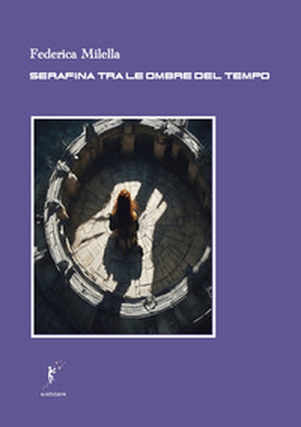 Serafina tra le ombre del tempo - Librerie.coop Serafina tra le ombre del tempo - Librerie.coop