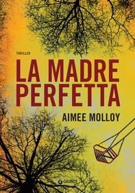 La madre perfetta - Librerie.coop La madre perfetta - Librerie.coop