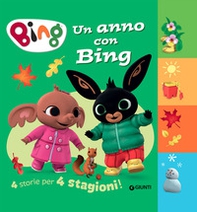 Un anno con Bing. 4 storie per 4 stagioni - Librerie.coop Un anno con Bing. 4 storie per 4 stagioni - Librerie.coop