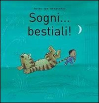 Sogni... bestiali! - Librerie.coop Sogni... bestiali! - Librerie.coop