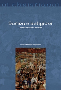 Satira e religioni. L'ironia salverà il mondo? - Librerie.coop