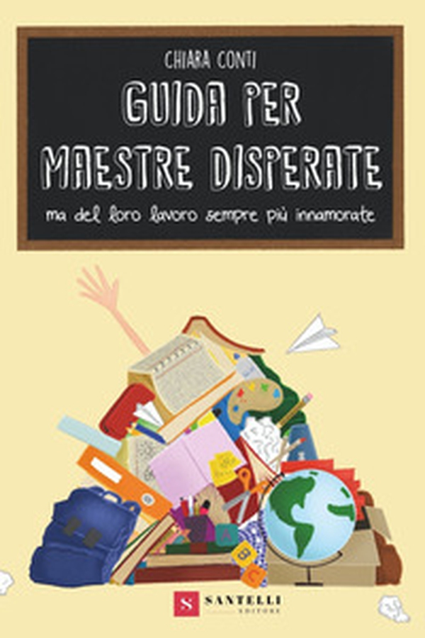 Guida per maestre disperate ma del lavoro sempre più innamorate - Librerie.coop Guida per maestre disperate ma del lavoro sempre più innamorate - Librerie.coop