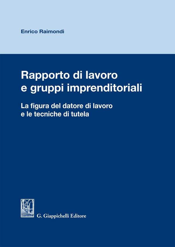Rapporto di lavoro e gruppi imprenditoriali - Librerie.coop Rapporto di lavoro e gruppi imprenditoriali - Librerie.coop
