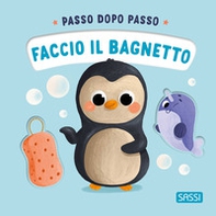 Faccio il bagnetto. Passo dopo passo - Librerie.coop