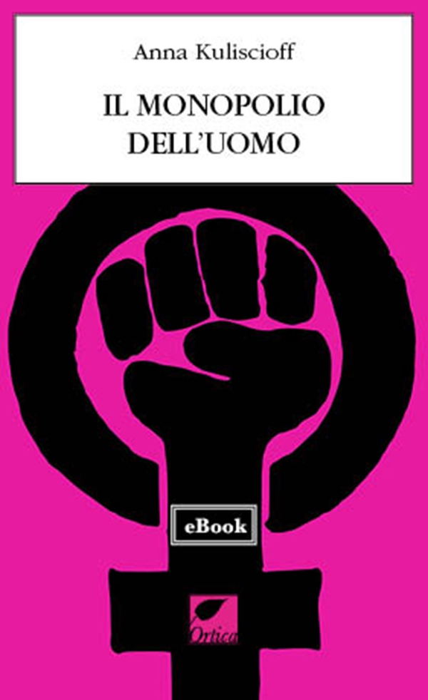 Il monopolio dell'uomo - Librerie.coop Il monopolio dell'uomo - Librerie.coop