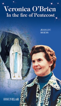 Veronica O'Brien. In the fire of Pentecost - Librerie.coop Veronica O'Brien. In the fire of Pentecost - Librerie.coop