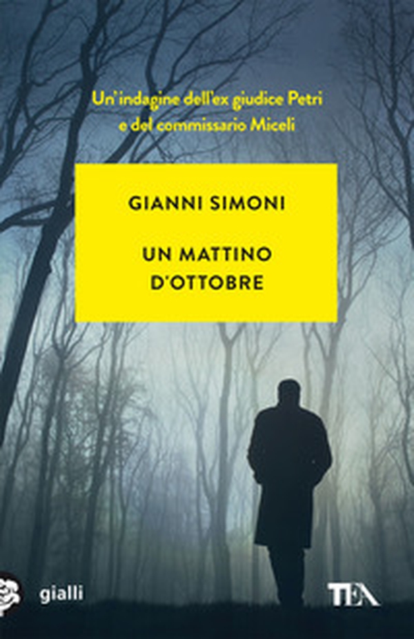 Un mattino d'ottobre. I casi di Petri e Miceli - Librerie.coop Un mattino d'ottobre. I casi di Petri e Miceli - Librerie.coop