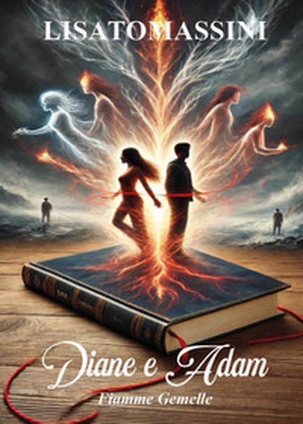 Diane e Adam. Fiamme gemelle - Librerie.coop Diane e Adam. Fiamme gemelle - Librerie.coop