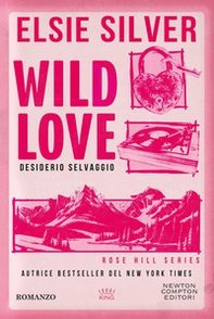 Wild love. Desiderio selvaggio - Librerie.coop