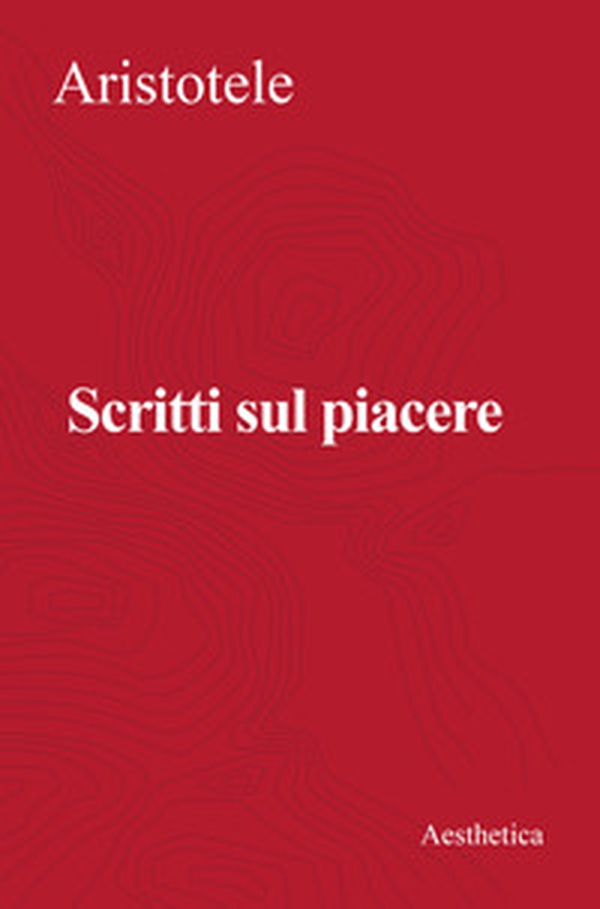 Scritti sul piacere - Librerie.coop Scritti sul piacere - Librerie.coop