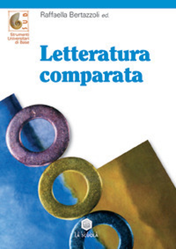 Letteratura comparata - Librerie.coop Letteratura comparata - Librerie.coop