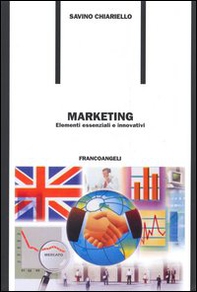Marketing. Elementi essenziali e innovativi - Librerie.coop