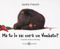 Ma tu lo sai cos'è un vombato? - Librerie.coop