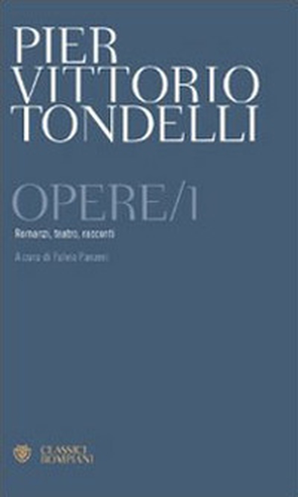 Opere. Romanzi, teatro, racconti - Vol. 1 - Librerie.coop Opere. Romanzi, teatro, racconti - Vol. 1 - Librerie.coop