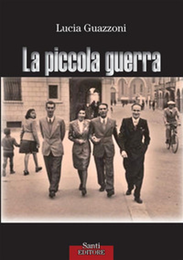 La piccola guerra - Librerie.coop La piccola guerra - Librerie.coop