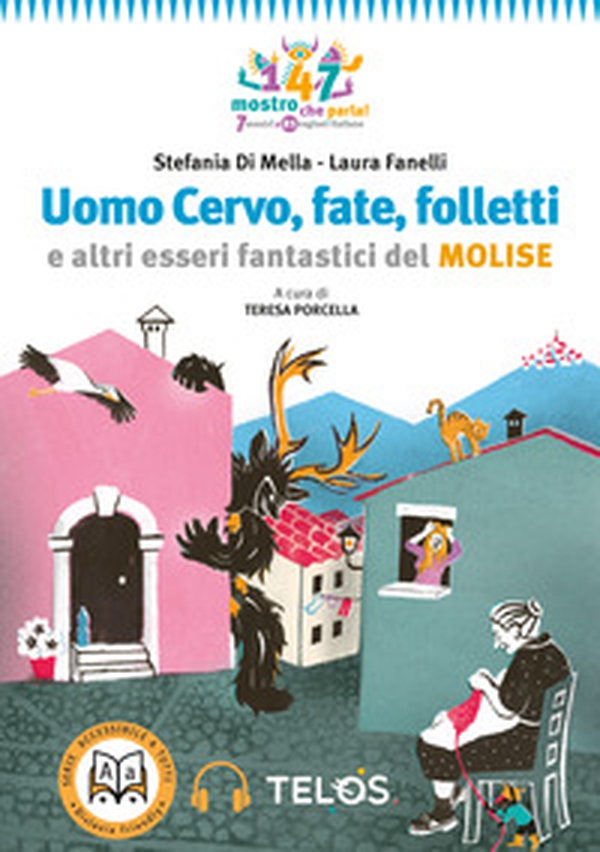 Uomo Cervo, fate, folletti e altri esseri fantastici del Molise - Librerie.coop Uomo Cervo, fate, folletti e altri esseri fantastici del Molise - Librerie.coop