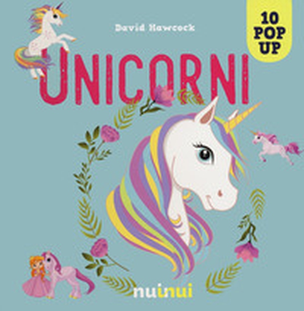 Unicorni. Libro pop-up - Librerie.coop Unicorni. Libro pop-up - Librerie.coop