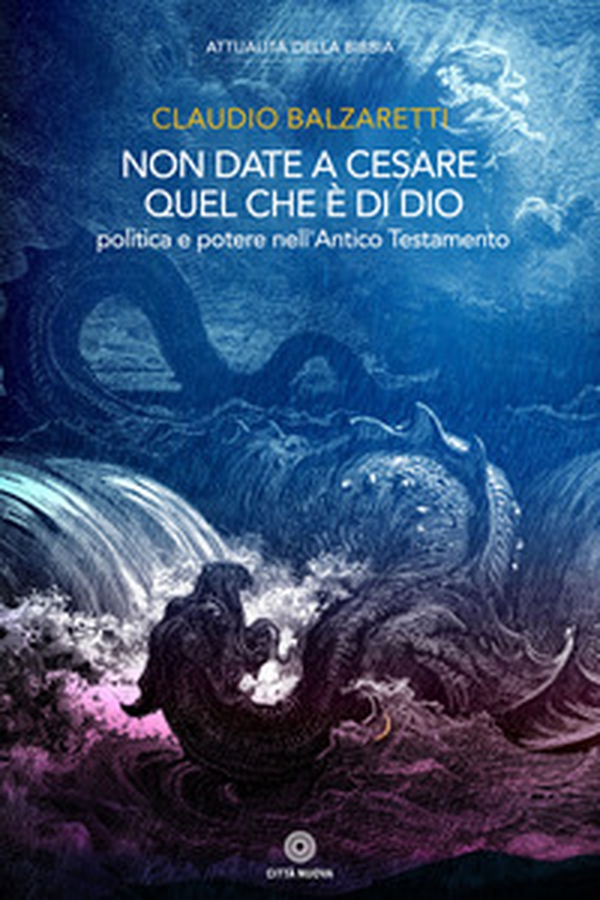Non date a Cesare quel che è di Dio. Politica e potere nell'Antico Testamento - Librerie.coop Non date a Cesare quel che è di Dio. Politica e potere nell'Antico Testamento - Librerie.coop