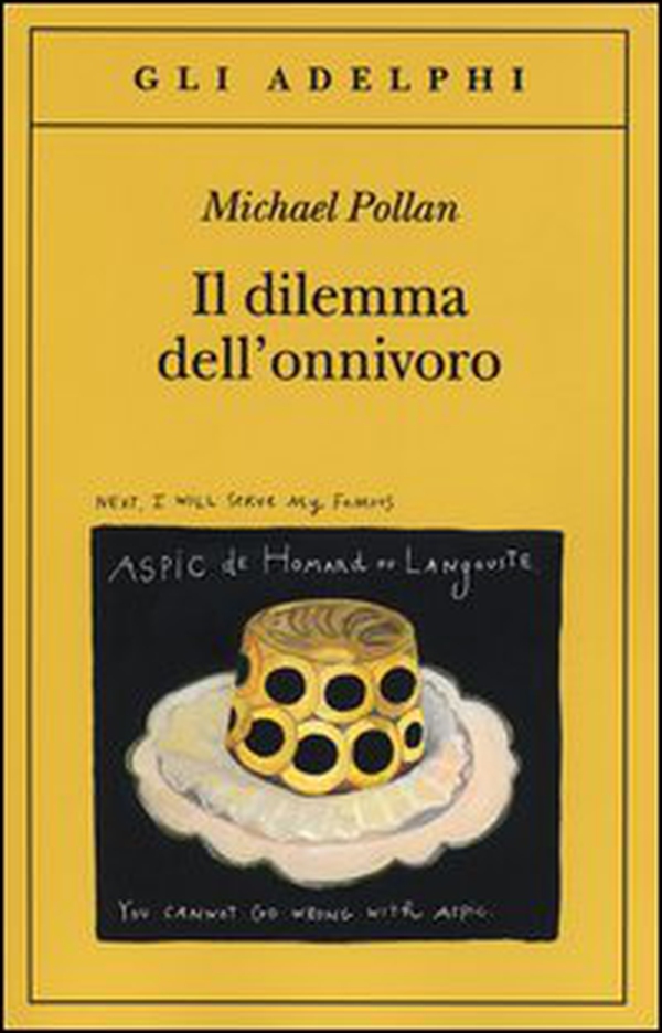 Il dilemma dell'onnivoro - Librerie.coop Il dilemma dell'onnivoro - Librerie.coop