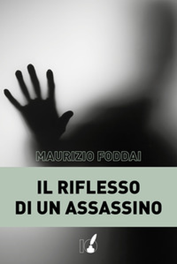 Il riflesso di un assassino - Librerie.coop Il riflesso di un assassino - Librerie.coop
