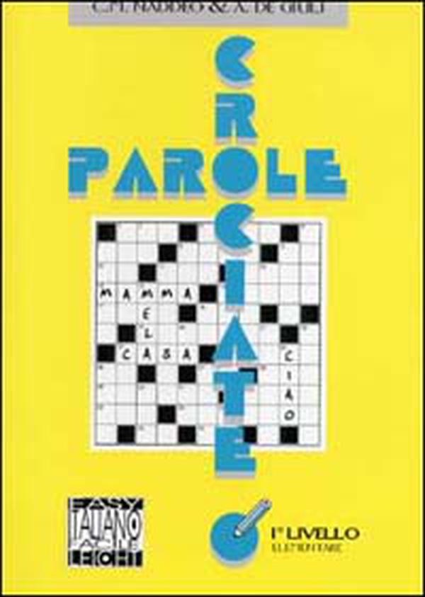 Parole crociate. 1º livello - Librerie.coop Parole crociate. 1º livello - Librerie.coop