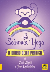 La scimmia Yoga. Il diario della pratica - Librerie.coop