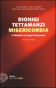 Misericordia. Il Giubileo di papa Francesco - Librerie.coop Misericordia. Il Giubileo di papa Francesco - Librerie.coop