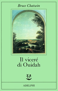 Il viceré di Ouidah - Librerie.coop